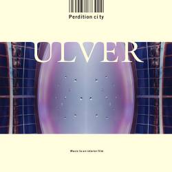 Ulver : Perdition City - Music for an Interior Film